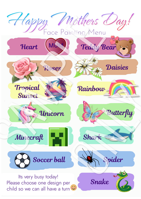 Mothers Day Face Painters Menu - double side printed and laminated- FAST designs for busy events