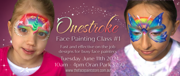 One Stroke Face Painting Class- #1 “Starting Onestroke” Tuesday 11th June 2024 10am-4pm, Oran Park