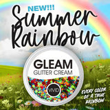 Vivid non smear Glitter cream- Summer Rainbow NEW!